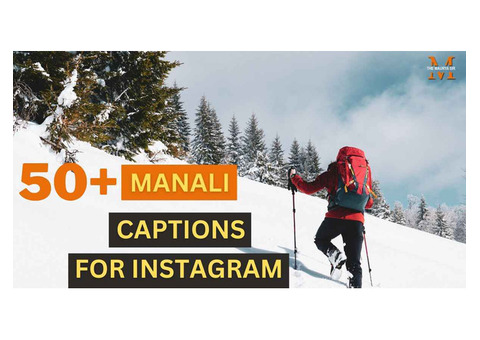 50+ Manali Captions for Instagram