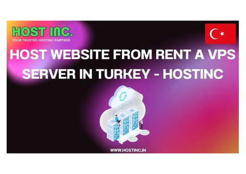 Host Website From Rent a VPS Server in Turkey - Hostinc