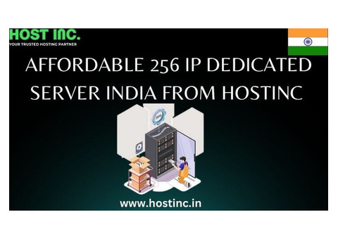 Affordable 256 IP Dedicated Server India From Hostinc