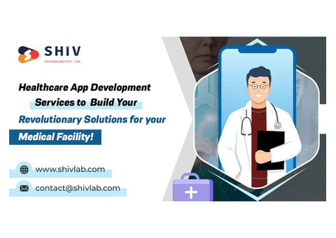 Top Healthcare Software Development Services by Shiv Technolabs