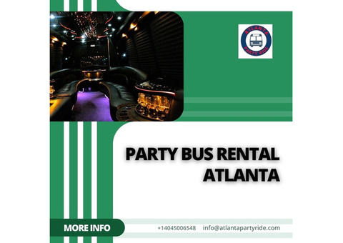 Atlanta Party Ride: Premier Choice for Party Bus Rental Atlanta