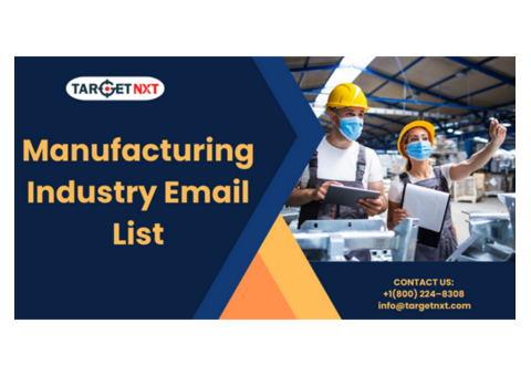 Get 5,024,186+ Manufacturing Professionals Email List