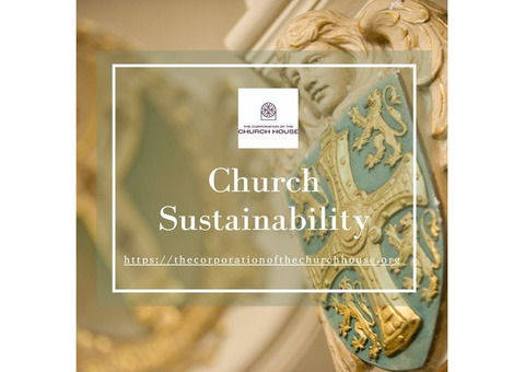 Church Sustainability: Building a Greener Future