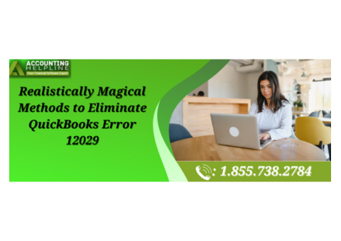 How to Fix QuickBooks Error 12029: A Complete Guide