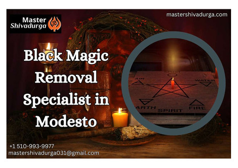 Black Magic Removal Specialist in Modesto – Master Shivadurga