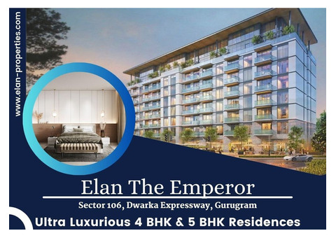 Elan The Emperor Gurugram | Sector 106 Dwarka Expressway