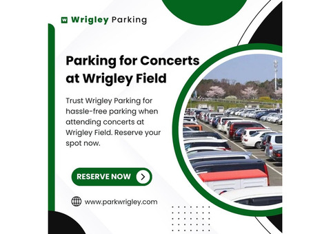 Convenient Parking Solution for Concerts at Wrigley Field