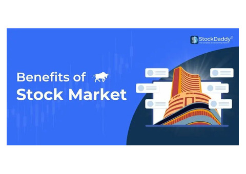 Benefits of Stock Market Investing that Every Investor Need to Know