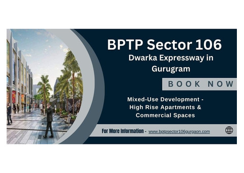 BPTP Sector 106 Gurgaon: Luxurious Living