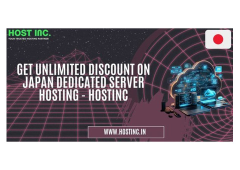 Get Unlimited Discount On Japan Dedicated Server Hosting - Hostinc