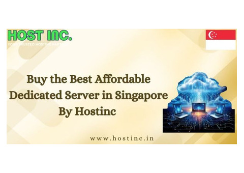 Buy the Best Affordable Dedicated Server in Singapore By Hostinc