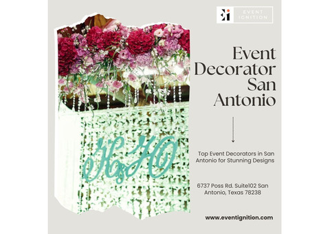 Top Event Decorators in San Antonio for Stunning Designs