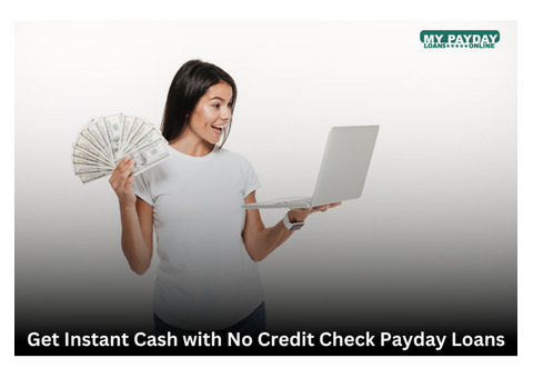 No Credit Check Payday Loans: Easy Financial Solutions