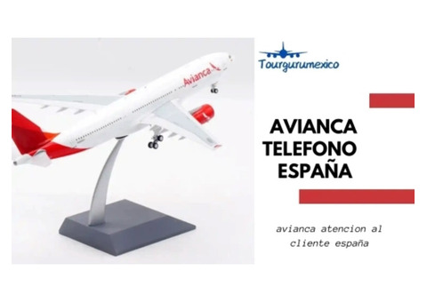 Marque el Número de Teléfono de Avianca en España para un Soporte