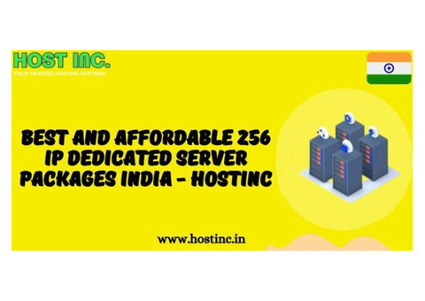 Best And Affordable 256 IP Dedicated Server Packages India - Hostinc