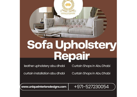 Sofa Upholstery Repair in Abu Dhabi |Unique Interiors Designs