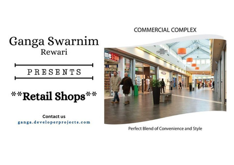 Ganga Swarnim - Upcoming Commercial Project in Rewari