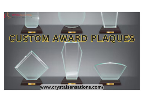 Unforgettable Awards: Crystal Sensation Custom Plaques