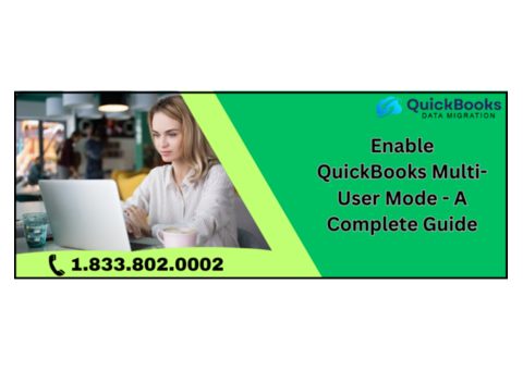 QuickBooks Multi User Mode: How to Enable It Step by Step