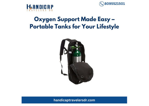 Oxygen Support Made Easy – Portable Tanks for Your Lifestyle