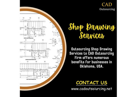 Getting the Best Shop Drawing Services in Oklahoma, USA