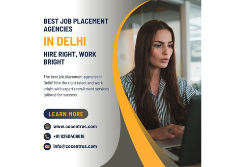 Best Job Placement Agencies in Delhi – Hire Right, Work Bright