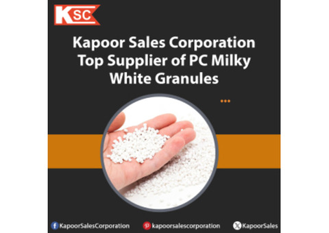 Kapoor Sales Corporation – Top Supplier of PC Milky White Granules