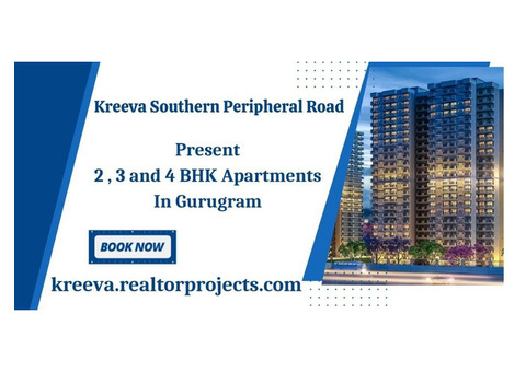 Kreeva Southern Peripheral Road Gurgaon - Elevate Your Everyday