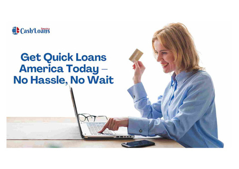 Fast & Secure Quick Loans America – Borrow Money Now