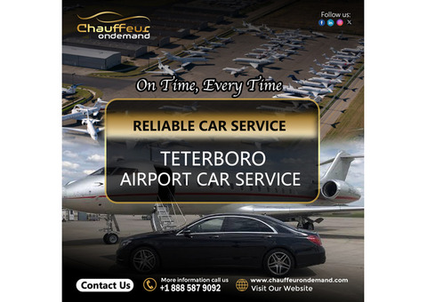 Is Chauffeur On Demand the Best Option for Teterboro Airport?