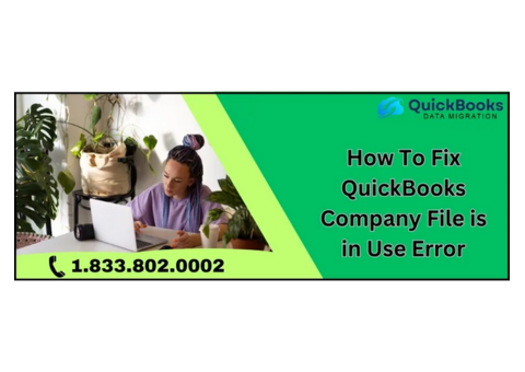 QuickBooks Company File is in Use: Step-by-Step Fixes for Users