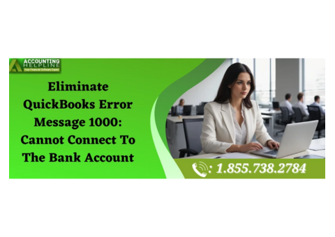 QuickBooks error message 1000 – Causes and Easy Fixes