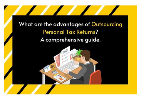 Advantages of Outsourcing Personal Tax Returns