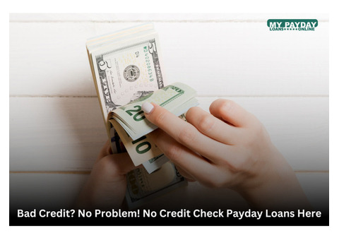 Instant No Credit Check Payday Loans for Urgent Needs