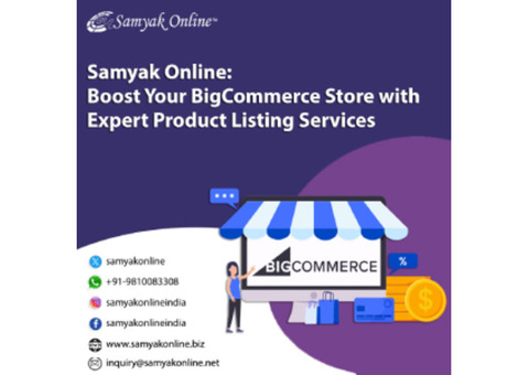 Boost Your BigCommerce Store with Expert Product Listing Services