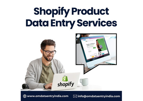 Outsource Shopify Product Data Entry Services in India