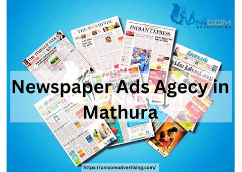 Unicom Advertising: Your Perfect Partner in Newspaper Advertising