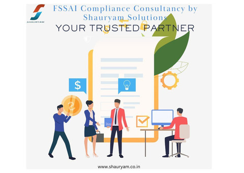 FSSAI Compliance Consultancy by Shauryam Solutions