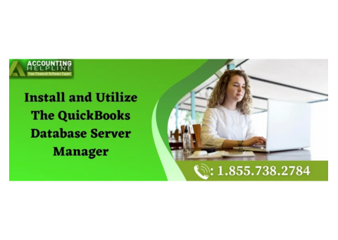 Step-by-Step Guide to Configuring QuickBooks Database Server Manager