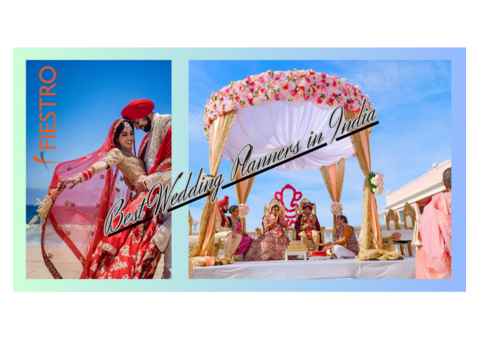 Best Wedding Planner in India – Your Dream Wedding, Our Expertise!