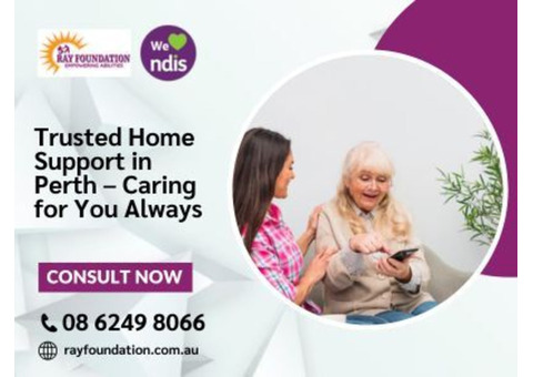 Trusted Home Support in Perth – Caring for You Always