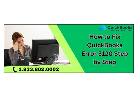 QuickBooks Error 3120: How to Resolve It in Minutes