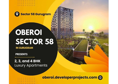 Oberoi Sector 58 Gurugram - A Location That Changes Your Life!