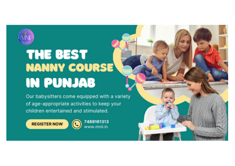 Nanny Course in Punjab: Your Pathway to a Successful Career