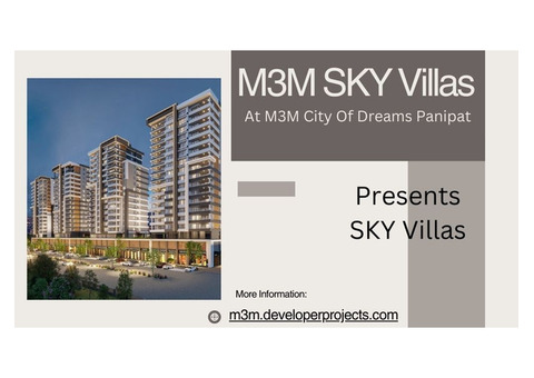 M3M Sky Villas Panipat: Unveiling Luxury