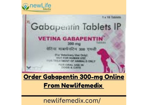 Order Gabapentin 300-mg Online From Newlifemedix