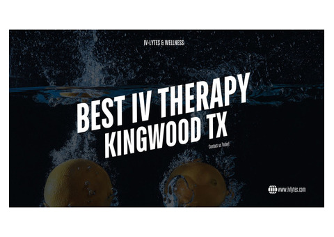 Revitalize with the Best IV Therapy in Kingwood TX