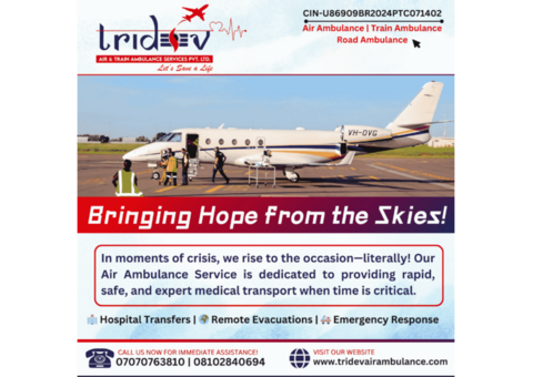 Bed-To-Bed Facility with Tridev Air Ambulance Services in Delhi