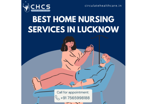 Best Home Nursing Services in Lucknow