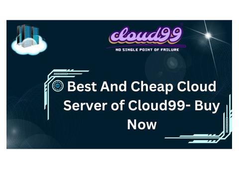 Best And Cheap Cloud Server from Cloud99- Buy Now